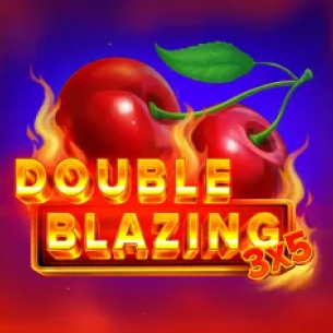 Double Blazing Double Blazing